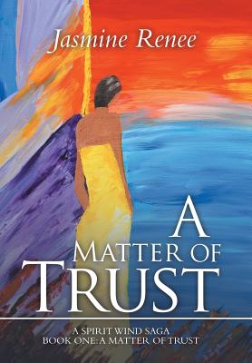 A Matter of Trust: Book One H 244 p. 19