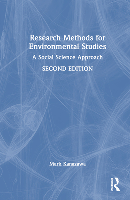 Research Methods for Environmental Studies:A Social Science Approach, 2nd ed. '23