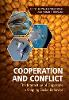 Cooperation and Conflict:The Interaction of Opposites in Shaping Social Behavior '21