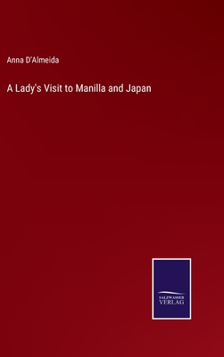 A Lady's Visit to Manilla and Japan H 314 p. 22