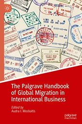 The Palgrave Handbook of Global Migration in International Business hardcover XXXIV, 610 p. 23