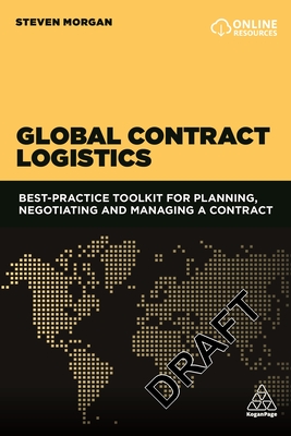 Global Contract Logistics – Best Practice Toolkit for Planning, Negotiating and Managing a Contract P 224 p. 19