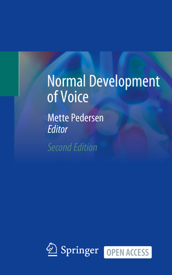 Normal Development of Voice, 2nd ed. '23
