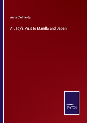 A Lady's Visit to Manilla and Japan P 314 p. 22