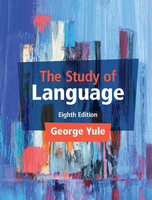 The Study of Language, 8th ed. '22