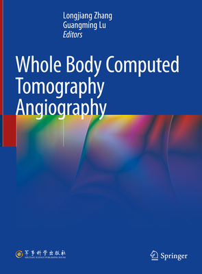 Whole Body Computed Tomography Angiography 2024th ed. H 615 p. 24
