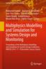 Multiphysics Modelling and Simulation for Systems Design and Monitoring 2015th ed.(Applied Condition Monitoring Vol.2) H 555 p. 