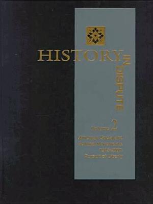 HISTORY IN DISPUTE V2 AMERICANSOCIAL & POLITICAL MOVEMENTS (History in Dispute, Vol. 2) '00