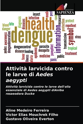 Attivit　 larvicida contro le larve di Aedes aegypti P 52 p. 21