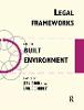 Legal Frameworks for the Built Environment H 198 p. 17