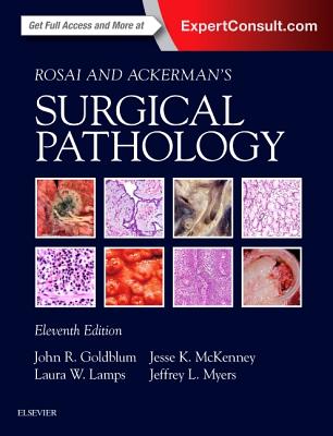 Rosai and Ackerman's Surgical Pathology:2 Volume Set, 11th ed. '17