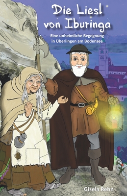 Die Liesl von Iburinga: Eine unheimliche Begegnung in 　berlingen am Bodensee(Spannende Zeitreisen Am Bodensee 3) P 102 p. 20