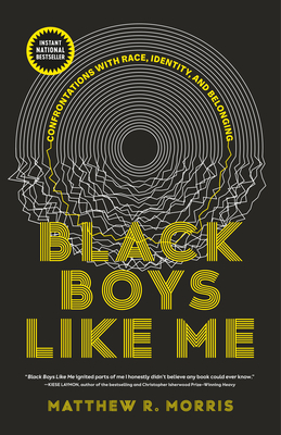 Black Boys Like Me: Confrontations with Race, Identity, and Belonging P 240 p.