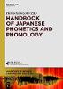 Handbook of Japanese Phonetics and Phonology (Handbooks of Japanese Language and Linguistics, Vol. 2) '15