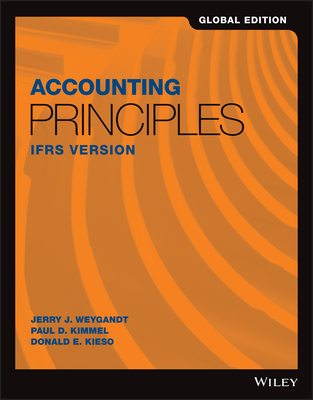 Accounting Principles: IFRS Version 1st ed., Global ed. paper 1296 p. 18
