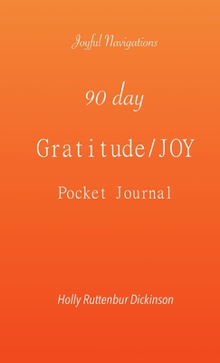 90 day Gratitude/JOY Pocket Journal P 102 p. 20