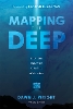 Mapping the Deep: Innovation, Exploration, and the Dive of a Lifetime P 190 p.