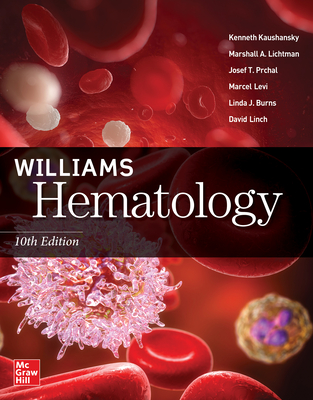 Williams Hematology 10th ed. hardcover 2704 p. 21