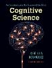 Cognitive Science: An Introduction to the Science of the Mind 4th ed. H  525 p. 22