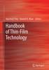 Handbook of Thin Film Technology Softcover reprint of the original 1st ed. 2015 P XIII, 380 p. 413 illus., 393 illus. in color. 