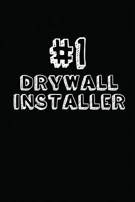 #1 Drywall Installer: Blank Lined Composition Notebook Journals to Write in P 122 p.