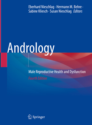 Andrology:Male Reproductive Health and Dysfunction, 4th ed. '23