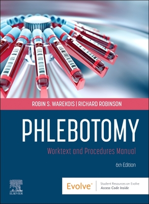 Phlebotomy:Worktext and Procedures Manual, 6th ed. '24