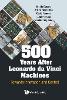 500 Years after Leonardo Da Vinci Machines:Towards Innovation and Control '20
