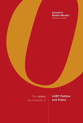 The Oxford Encyclopedia of LGBT Politics and Policy:3-Volume Set '21