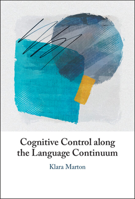 Cognitive Control along the Language Continuum '24
