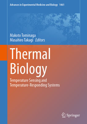 Thermal Biology 2024th ed.(Advances in Experimental Medicine and Biology Vol.1461) hardcover 800 p. 24