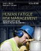 Human Fatigue Risk Management P 282 p. 16