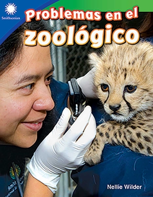 Problemas En El Zool　gico(Smithsonian: Informational Text) P 24 p. 20