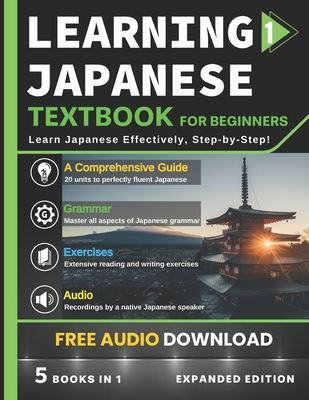 Learning Japanese Textbook for Beginners: 5 Books in 1: History, Culture, Grammar, Vocabulary, Phrases and Exercises - Learn Jap