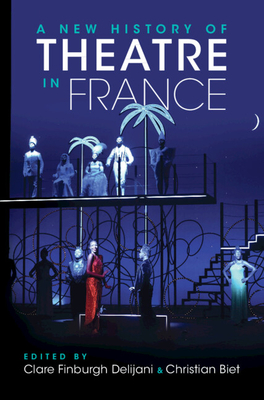 A New History of Theatre in France H 500 p. 24