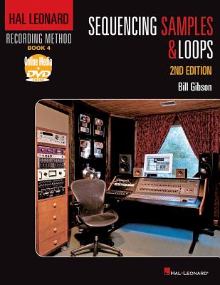 Hal Leonard Recording Method Book 4: Sequencing Samples and Loops: 2nd Edition 2nd ed.(Hal Leonard Recording Method) P 304 p. 13