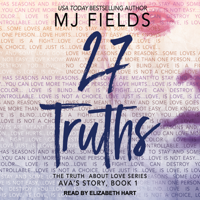 27 Truths: Ava�s Story(Truth about Love 1) 17