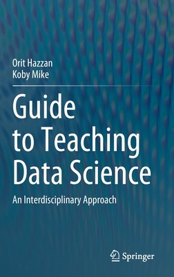 Guide to Teaching Data Science:An Interdisciplinary Approach '23