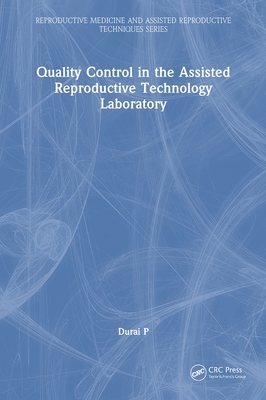 Quality Control in the Assisted Reproductive Technology Laboratory(Reproductive Medicine and Assisted Reproductive Techniques) H