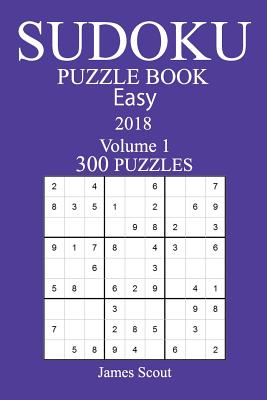 300 Easy Sudoku Puzzle Book - 2018 P 152 p.