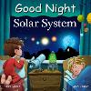 Good Night Solar System(Good Night Our World) H 20 p. 19