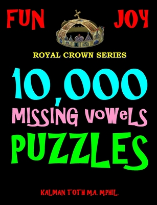 10,000 Missing Vowels Puzzles P 272 p. 16