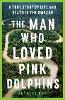 The Man Who Loved Pink Dolphins: A True Story of Life and Death in the Amazon P 296 p. 22