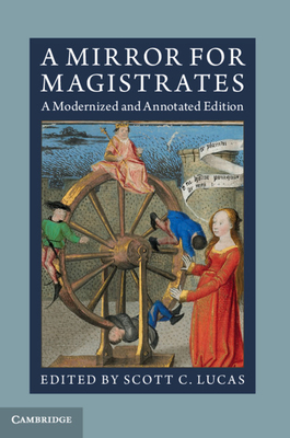 A Mirror for Magistrates:A Modernized and Annotated Edition '19