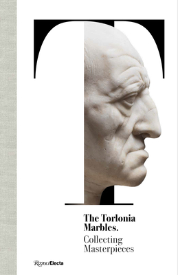 The Torlonia Marbles: Collecting Masterpieces H 336 p.