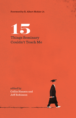 15 Things Seminary Couldn't Teach M P 160 p. 18