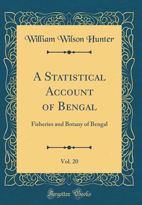 A Statistical Account of Bengal, Vol. 20 H 444 p. 18