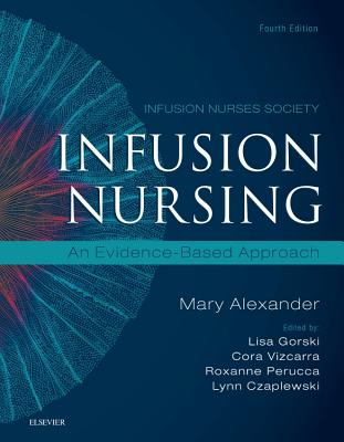 Infusion Nursing:An Evidence-Based Approach, 4th ed. '50