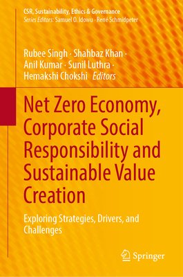 Net Zero Economy, Corporate Social Responsibility and Sustainable Value Creation (CSR, Sustainability, Ethics & Governance)