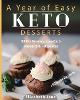 A Year of Easy Keto Desserts: 52 Seasonal Fat Burning, Low-Carb Desserts & Fat Bombs with less than 5 gram of carbs P 76 p. 19
